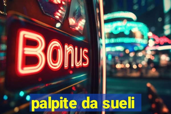 palpite da sueli